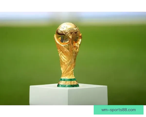2026世界杯精彩赛事预测与投注策略全面指南